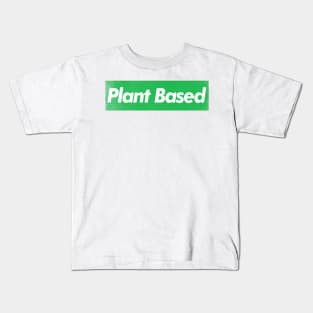 Plant Based / Vegan - Plant Based - Original Design Kids T-Shirt